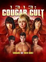 Watch 1313: Cougar Cult 123movies