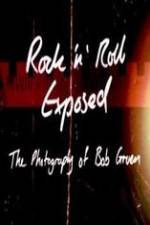 Watch Rock 'N' Roll Exposed: The Photography of Bob Gruen 123movies