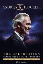Watch Andrea Bocelli 30: The Celebration 123movies