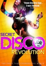 Watch The Secret Disco Revolution 123movies