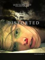 Watch Distorted 123movies