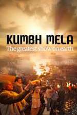 Watch Kumbh Mela: The Greatest Show on Earth 123movies
