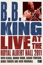 Watch B.B. King: Live at the Royal Albert Hall 123movies