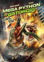 Watch Mega Python vs. Gatoroid 123movies