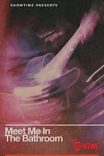 Watch Meet Me in the Bathroom 123movies