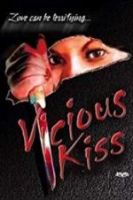 Watch Vicious Kiss 123movies