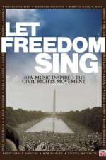 Watch Let Freedom Sing: How Music Inspired the Civil Rights Movement 123movies