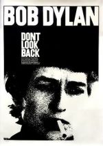 Watch Bob Dylan: Dont Look Back 123movies