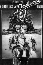 Watch Radioactive Dreams 123movies
