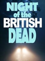 Watch Night of the British Dead 123movies