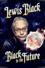 Watch Lewis Black Black to the Future 123movies