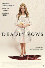 Watch Deadly Vows 123movies