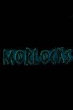 Watch Morlocks 123movies