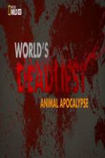 Watch Worlds Deadliest... Animal Apocalypse 123movies