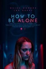 Watch How to Be Alone 123movies