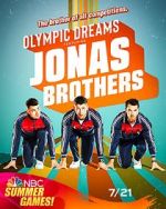 Watch Olympic Dreams Featuring Jonas Brothers (TV Special 2021) 123movies
