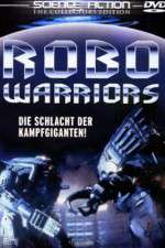 Watch Robo Warriors 123movies