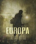 Watch Europa: The Last Battle 123movies