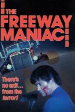 Watch The Freeway Maniac 123movies