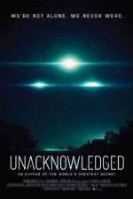 Watch Unacknowledged 123movies