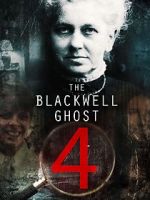 Watch The Blackwell Ghost 4 123movies