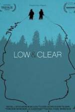 Watch Low & Clear 123movies