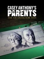 Watch Casey Anthony\'s Parents: The Lie Detector Test (TV Special 2024) 123movies
