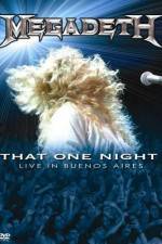 Watch Megadeth That One Night - Live in Buenos Aires 123movies