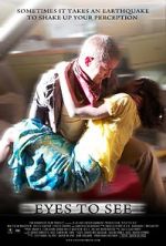 Watch Eyes to See (Short 2010) 123movies