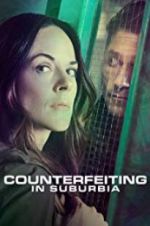 Watch Counterfeiting in Suburbia 123movies