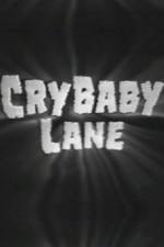 Watch Cry Baby Lane 123movies