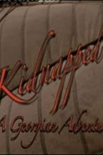 Watch Kidnapped: A Georgian Adventure 123movies