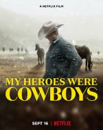 Watch My Heroes Were Cowboys (Short 2021) 123movies