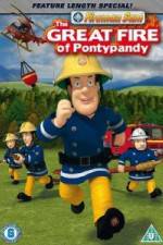 Watch Fireman Sam The Great Fire Of Pontypandy 123movies