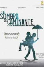 Watch La sombra del caminante 123movies