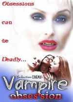 Watch Vampire Obsession 123movies