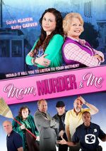 Watch Mom, Murder & Me 123movies