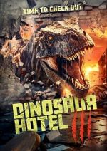 Watch Dinosaur Hotel 3 123movies