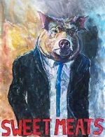 Watch Sweet Meats (Short 2023) 123movies