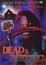 Watch Dead & Rotting 123movies