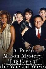 Watch A Perry Mason Mystery: The Case of the Wicked Wives 123movies