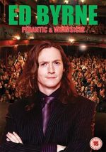 Watch Ed Byrne: Pedantic and Whimsical 123movies