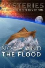 Watch Mysteries of Noah and the Flood 123movies