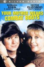 Watch Your Mother Wears Combat Boots 123movies