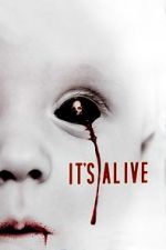 Watch It\'s Alive 123movies