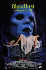 Watch Bloodlust: Subspecies III 123movies