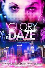 Watch Glory Daze The Life and Times of Michael Alig 123movies
