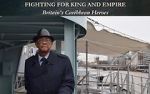 Watch Fighting for King and Empire: Britain\'s Caribbean Heroes 123movies