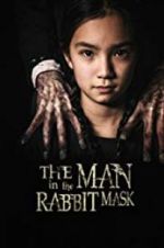 Watch The Man in the Rabbit Mask 123movies
