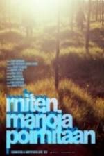 Watch Miten marjoja poimitaan 123movies